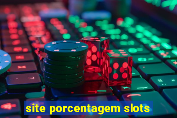 site porcentagem slots